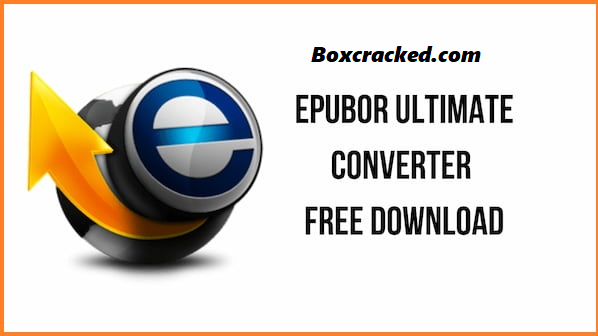 Epubor UltimateCrack + License Key Free Download 2024
